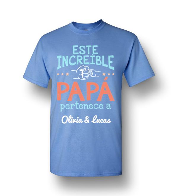 Este Increible Papa Pertenece A Olivia & Lucas Men Short-Sleeve T-Shirt ...