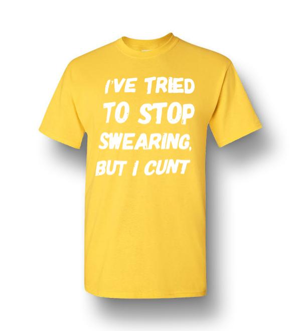 Ive Tried To Stop Swearing But I Cun Men Short Sleeve T Shirt Amazon Best