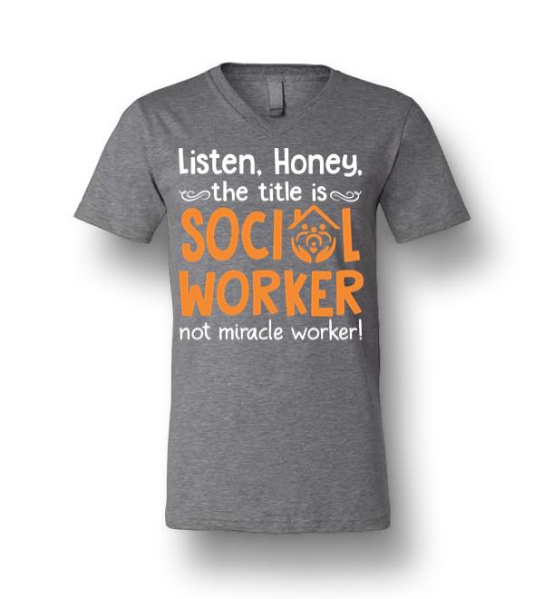 Listen Honey The Title Is Social Worker Not Miracle Worker Canvas ...