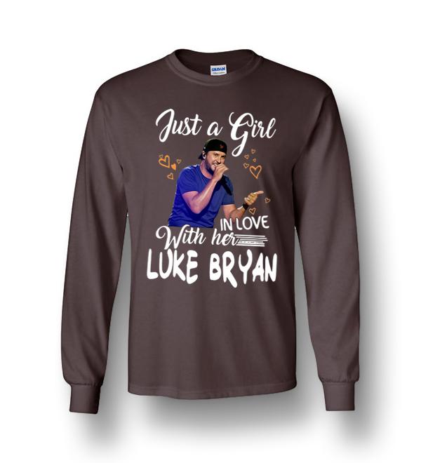 Luke Bryan Just A Girl In Love With Her Long Sleeve T-Shirt ...