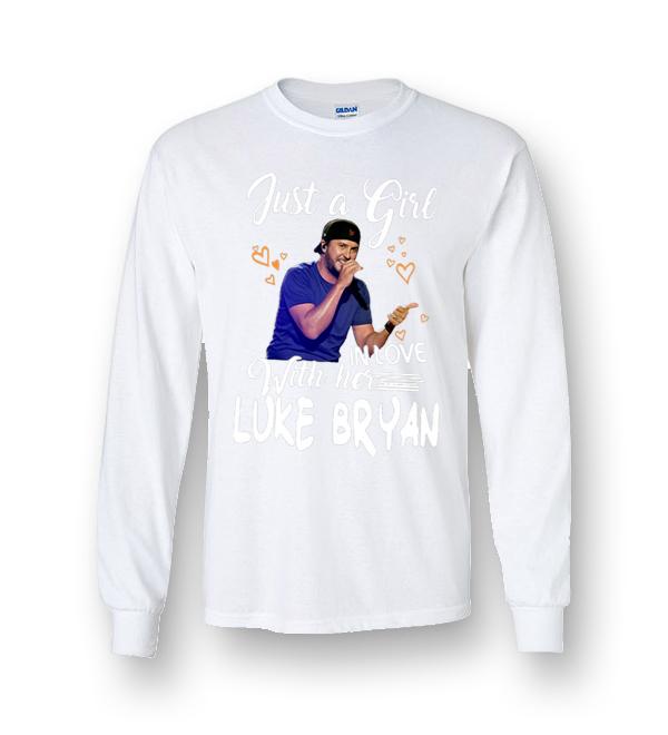 Luke Bryan Just A Girl In Love With Her Long Sleeve T-Shirt ...