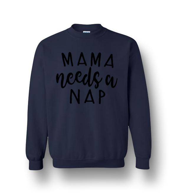 mama needs a run sweatshirt