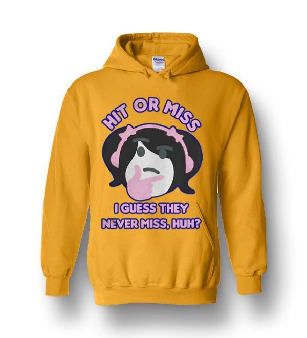 Hit Or Miss I Guess They Never Miss Huh Heavy Blend Hoodie Dreamstees