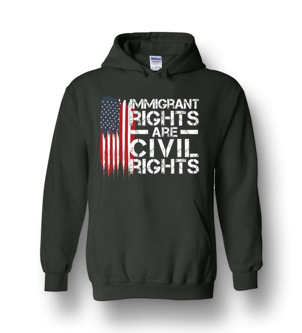 Immigrant Rights Are Civil Rights Immigration Heavy Blend Hoodie ...