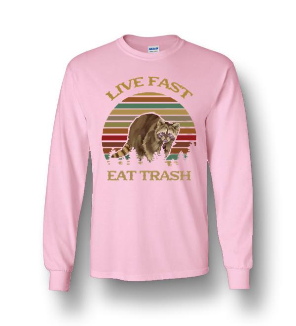 live fast eat trash racoon shirt