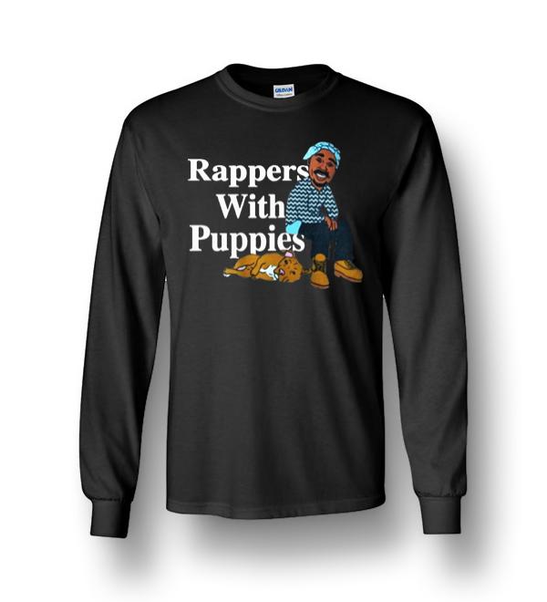 rappers and puppies shirt