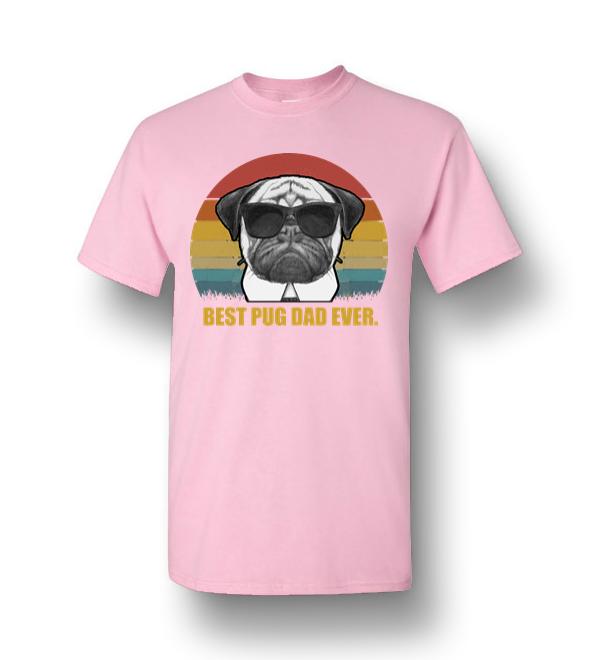 best pug dad ever t shirt