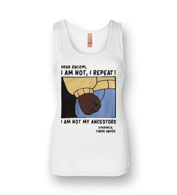 dear racism shirts