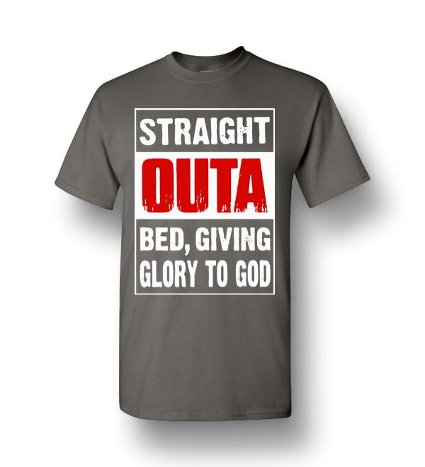 straight outta my bed t shirt