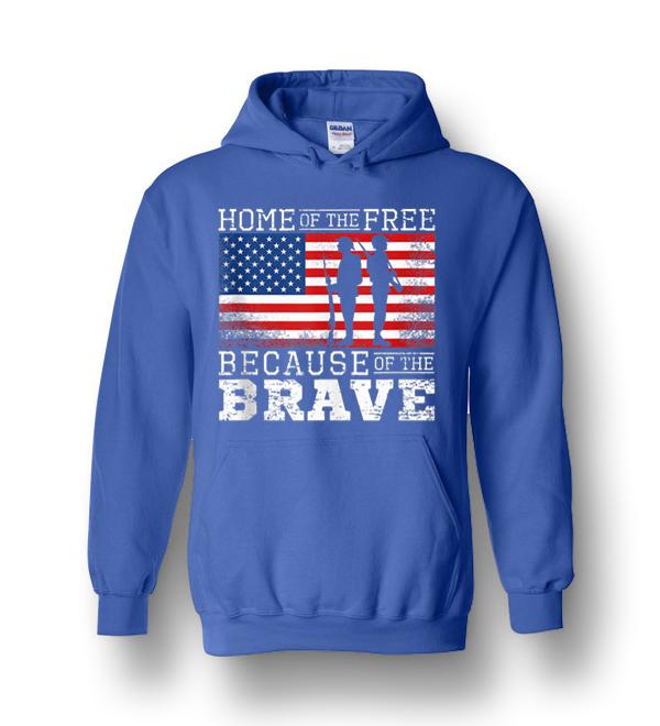 home of the free because of the brave hoodie home of the free because of the brave hoodie