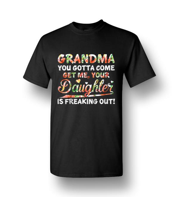 Hot Grandma You Gotta Come Get Me Your Daughter Floral Men Short-Sleeve ...