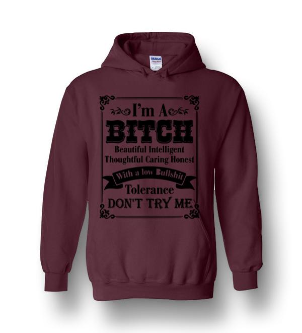 I Am A Bitch Beautiful Intelligent Heavy Blend Hoodie - DreamsTees.com ...